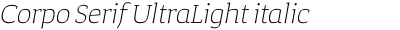 Corpo Serif UltraLight italic